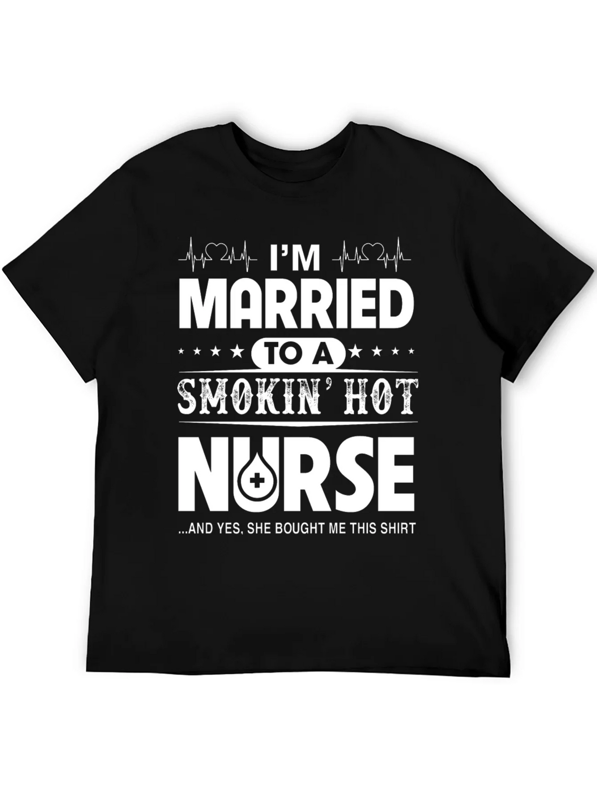 Married to a Smokin Hot Nurse T-Shirt product image 5
