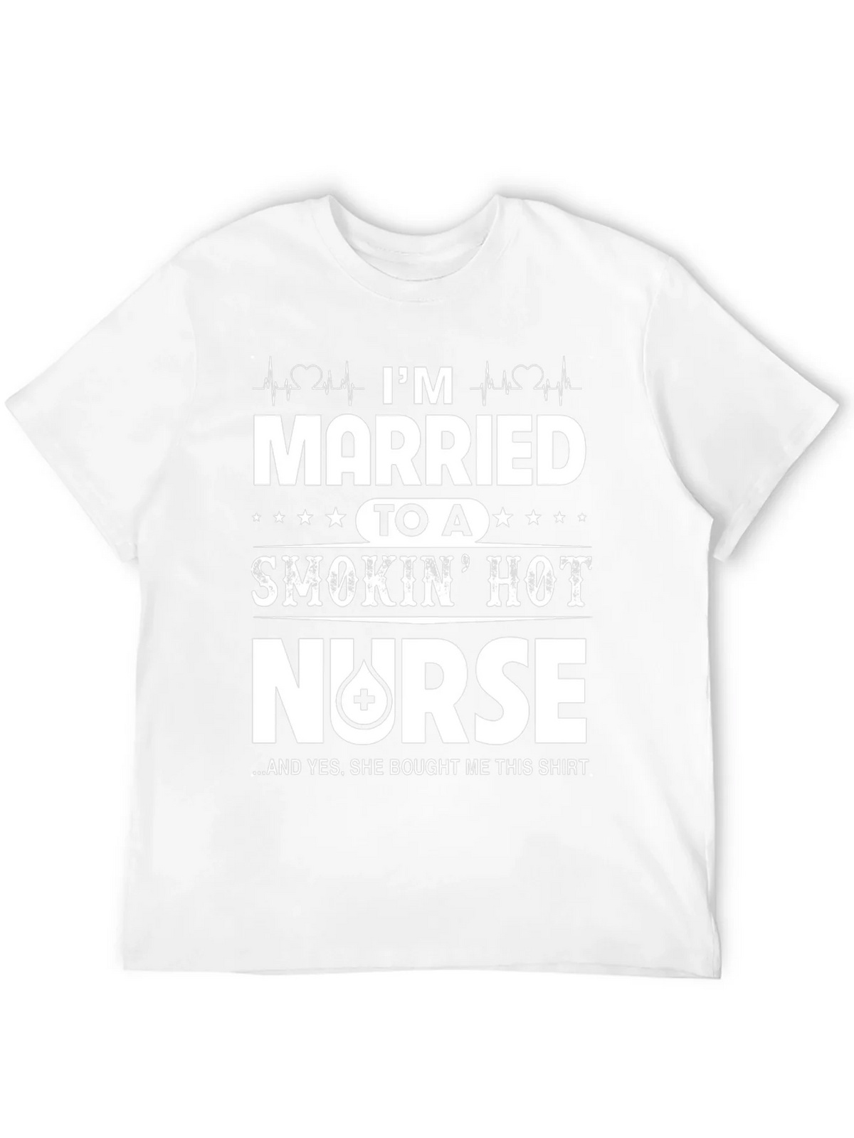 Married to a Smokin Hot Nurse T-Shirt product image 11