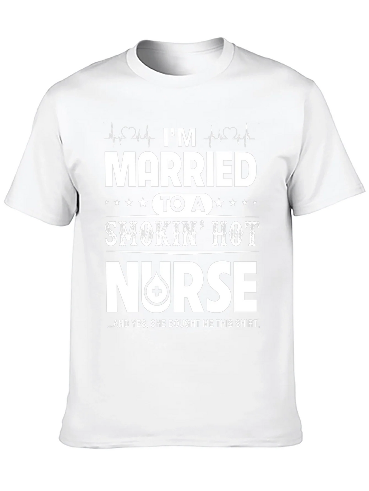 Married to a Smokin Hot Nurse T-Shirt product image 9