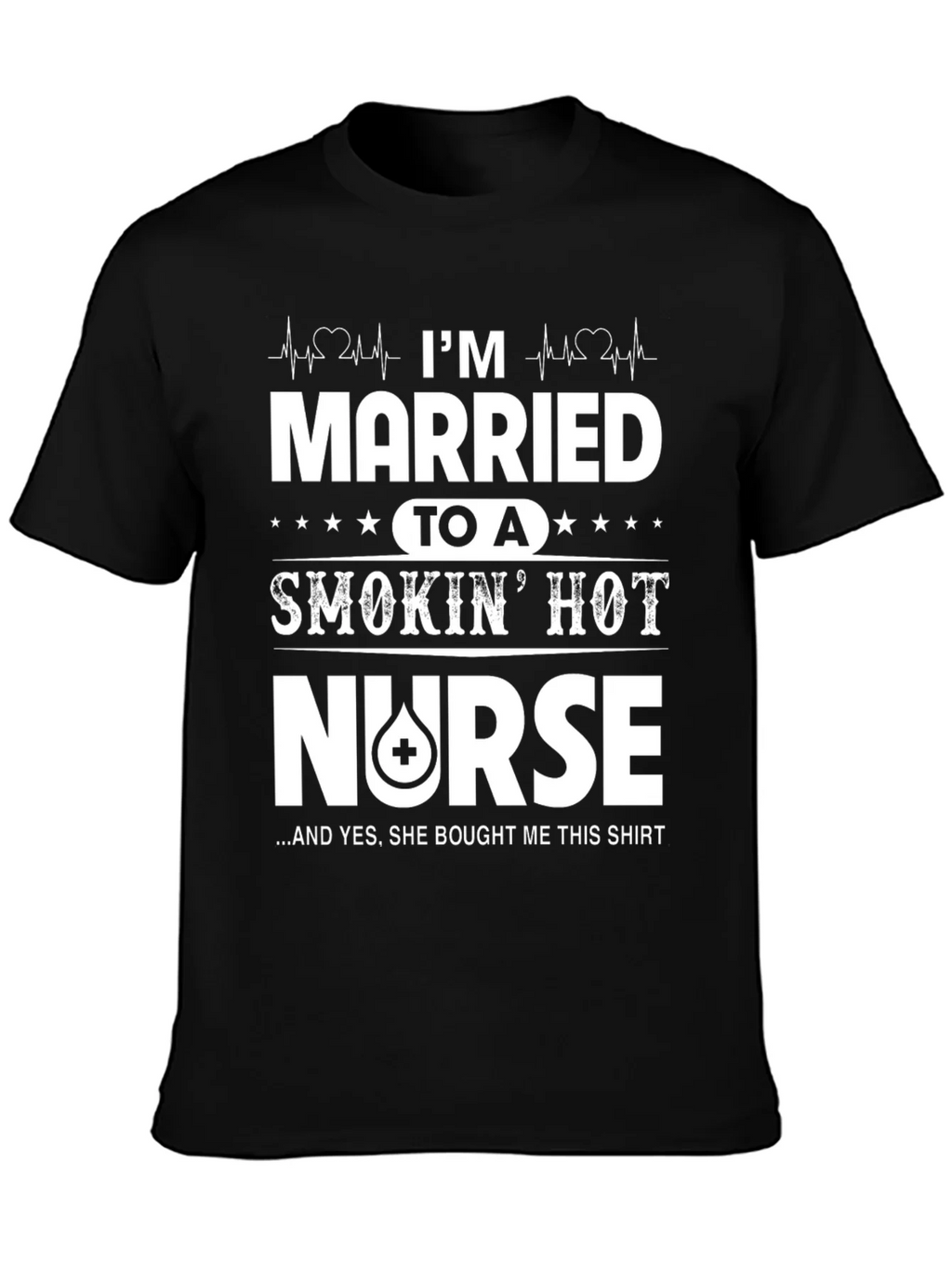Married to a Smokin Hot Nurse T-Shirt product image 3