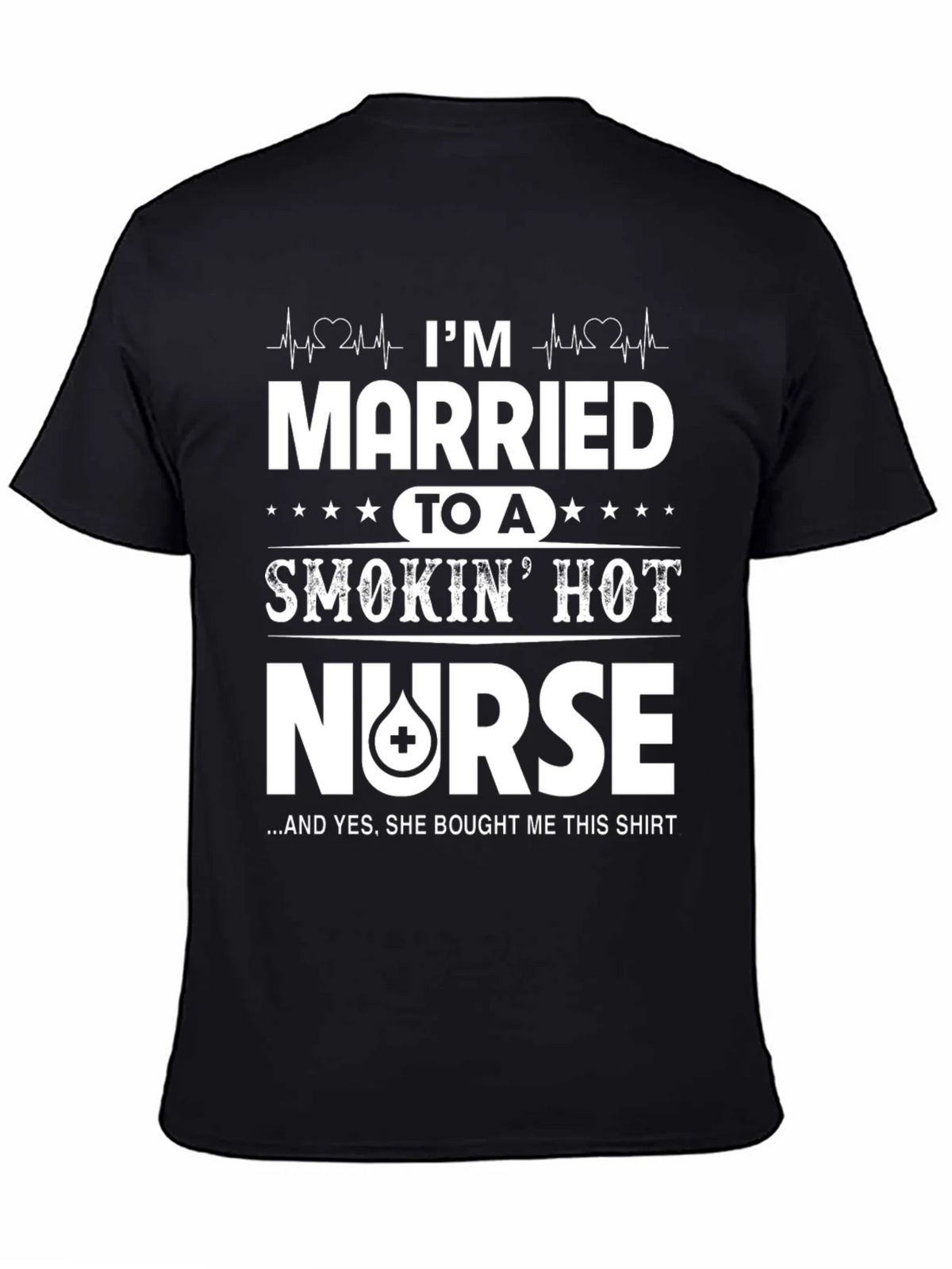 Married to a Smokin Hot Nurse T-Shirt product image 4