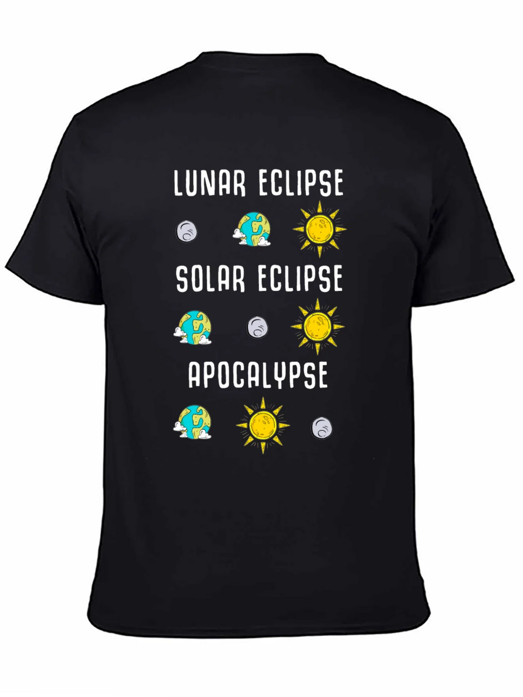 Lunar Solar Eclipse Apocalypse Humor Tee product image 4