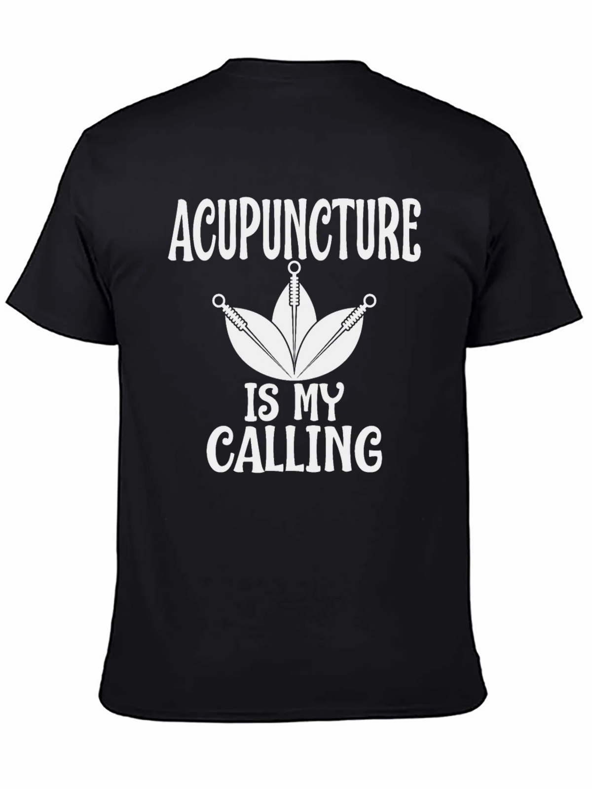 Acupuncture Is My Calling Black T-Shirt product image 4