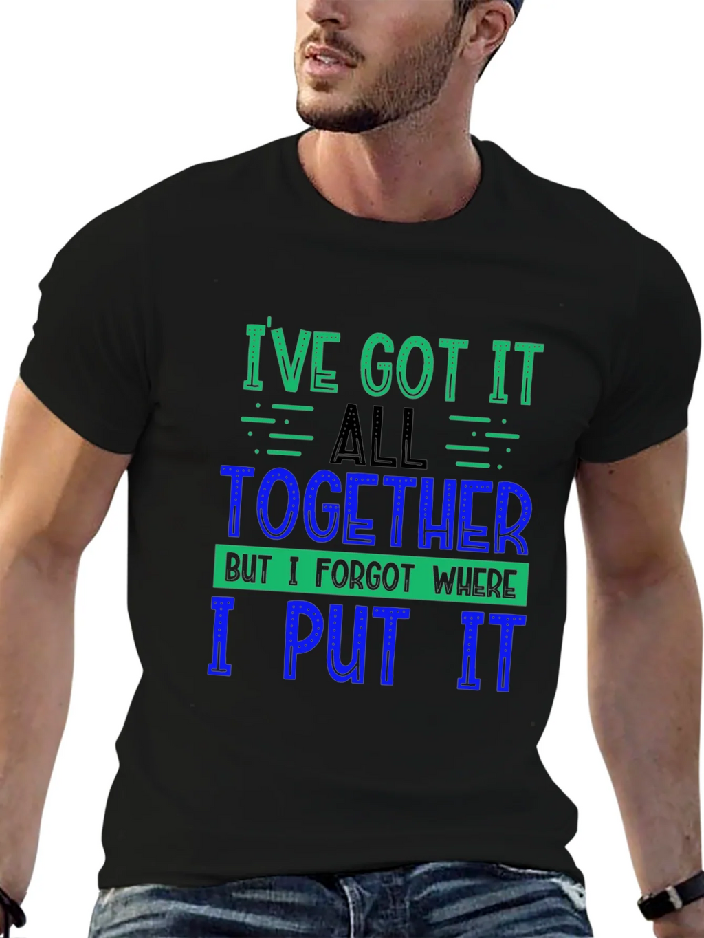 Funny Ive Got It All Together Graphic Tee product image 6