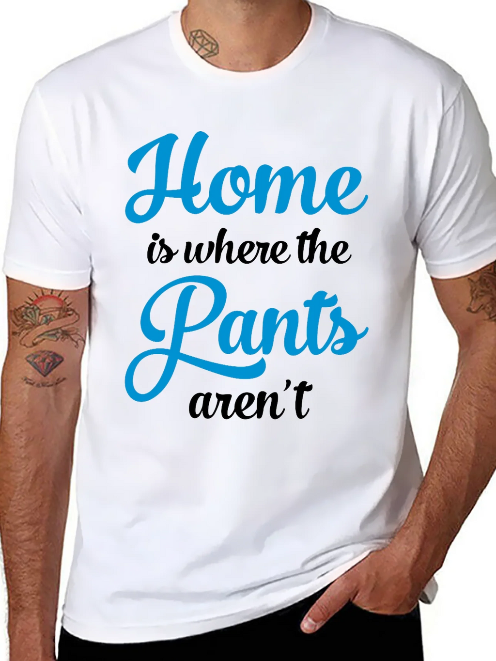Home is Where the Pants Arent T-Shirt product image 7