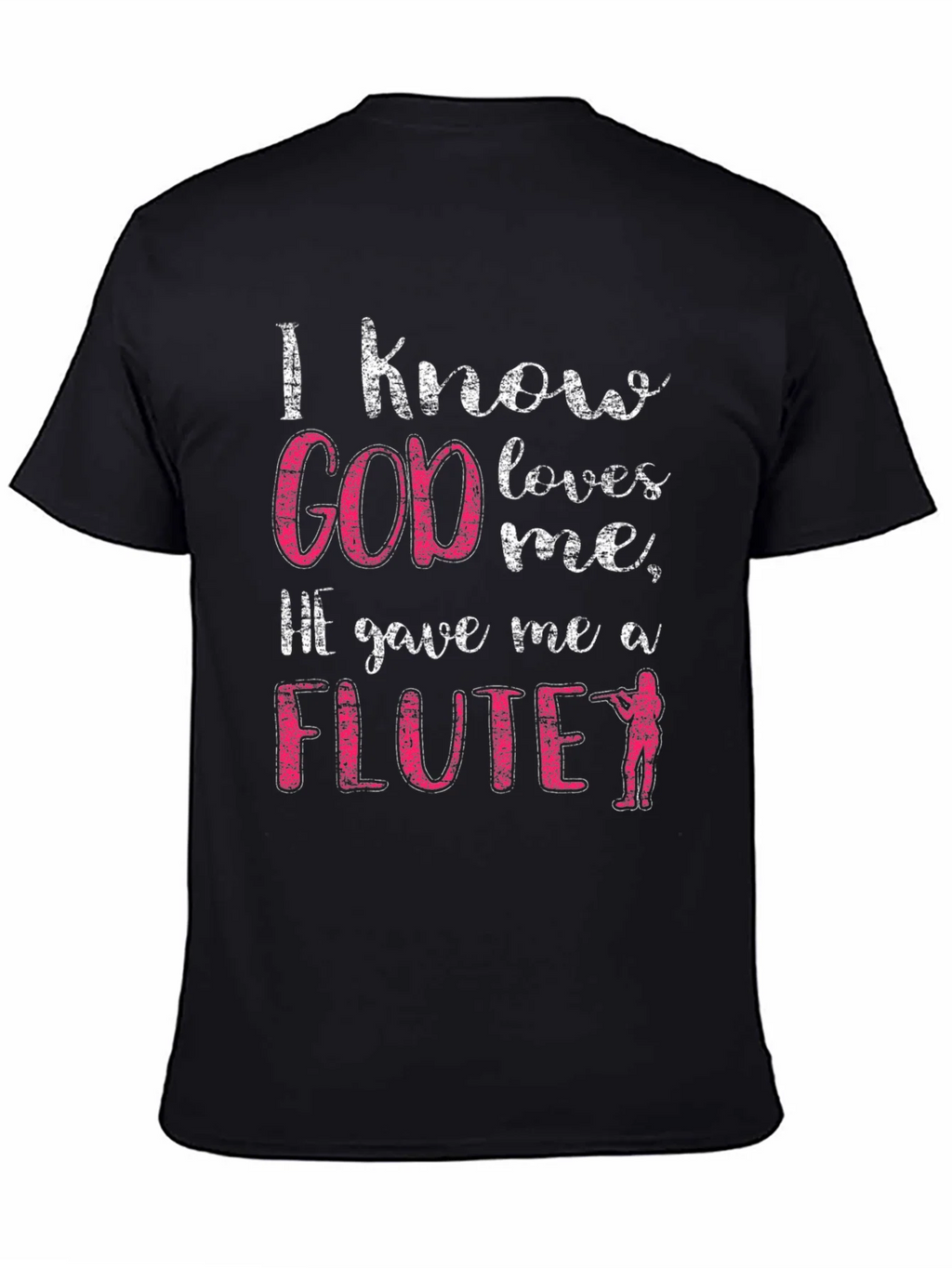I Know God Loves Me Flute T-Shirt product image 4