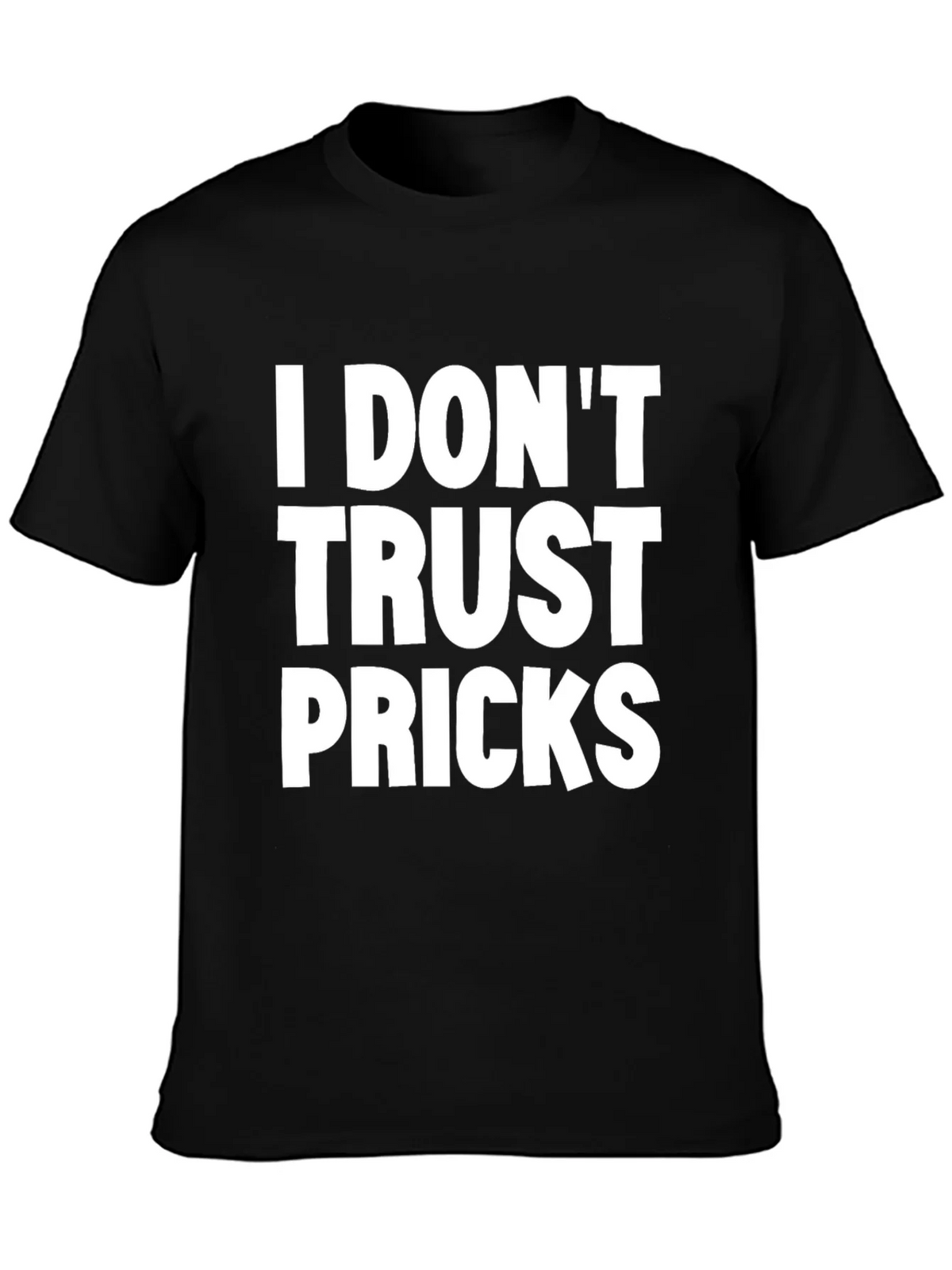 I Dont Trust Pricks Graphic Tee - Black product image 3