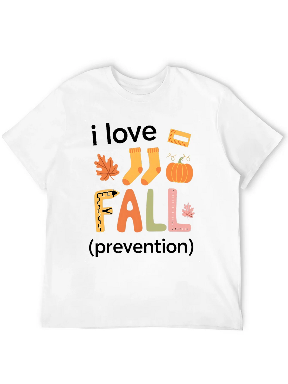 I Love Fall Prevention T-Shirt