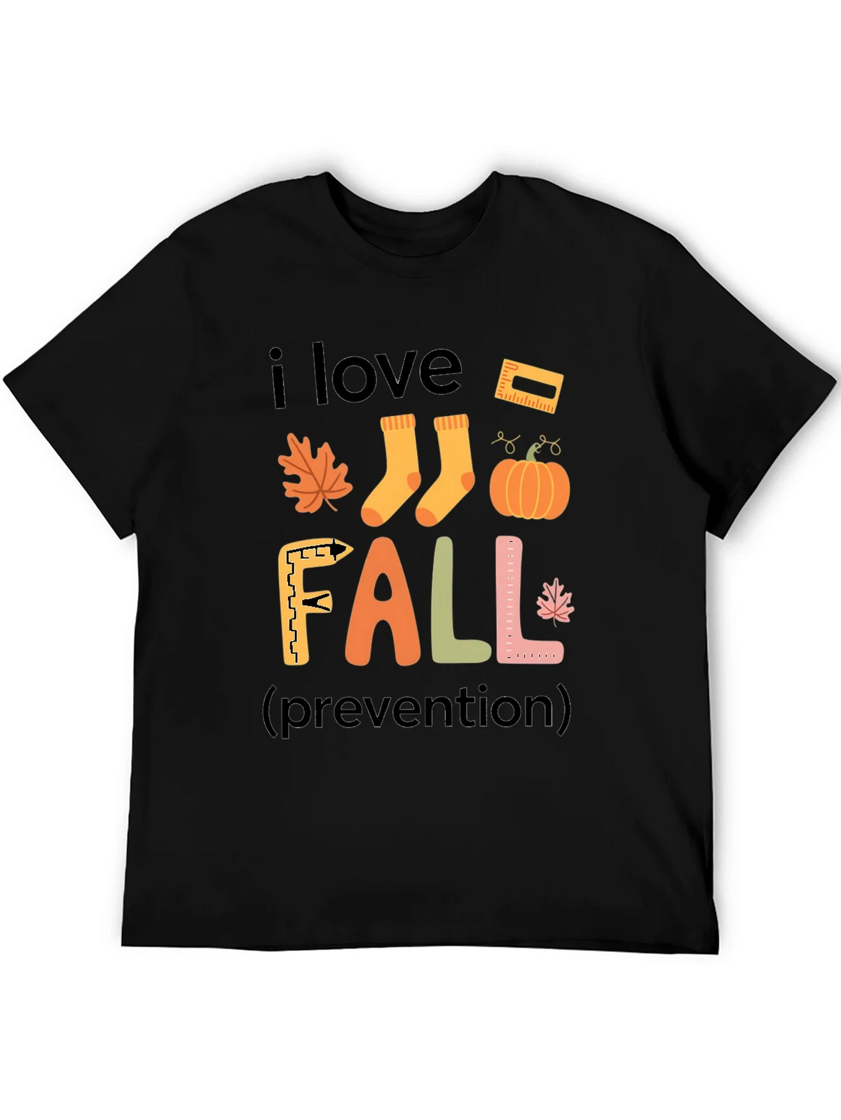 I Love Fall Prevention T-Shirt
