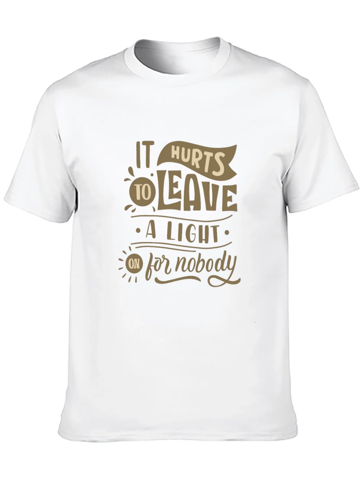 It Hurts To Leave A Light On For Nobody Graphic Tee product image 9