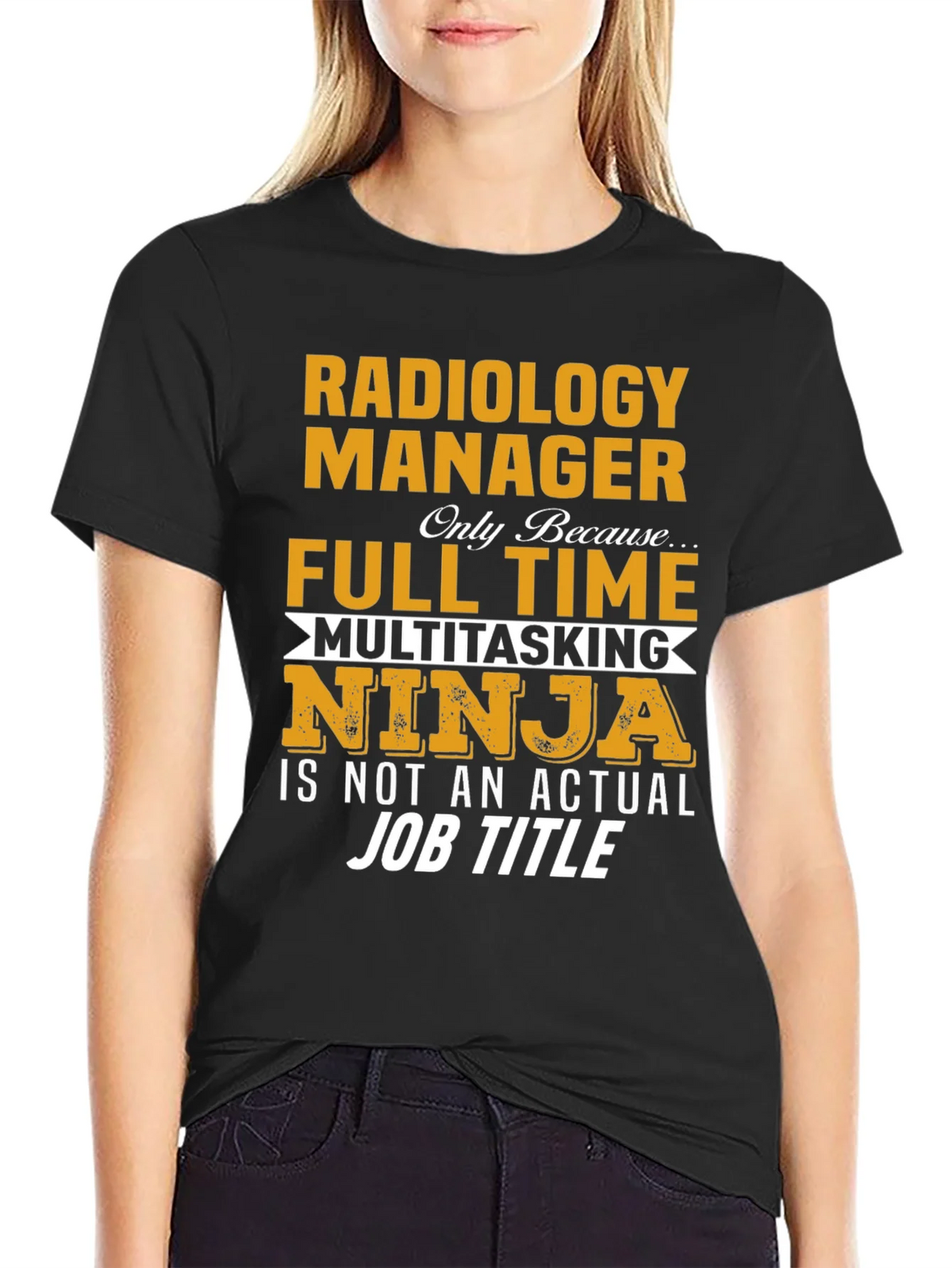 Radiology Manager T-Shirt - Multitasking Ninja product image 2