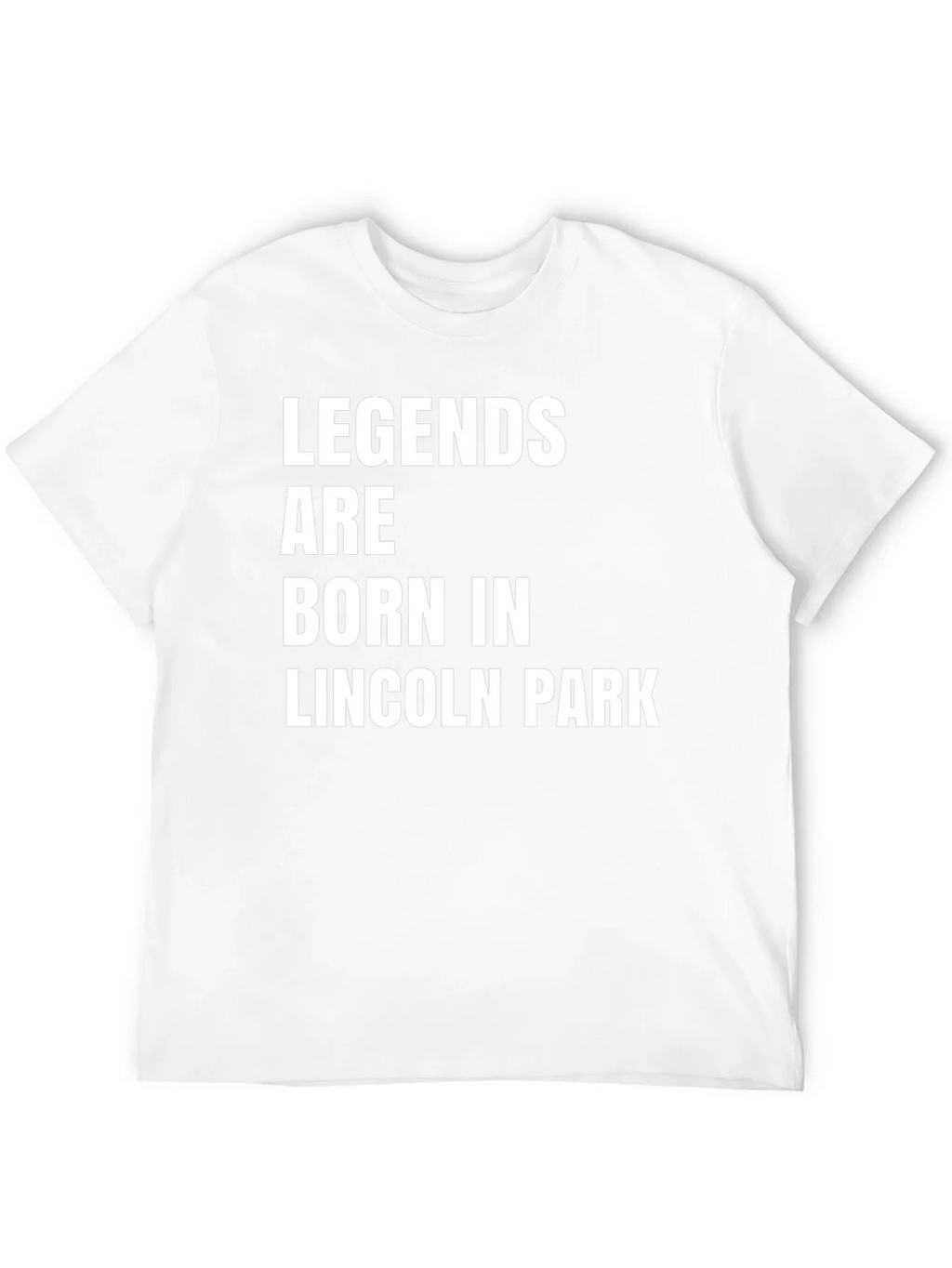Legends Are Born In Lincoln Park T-Shirt product image 11