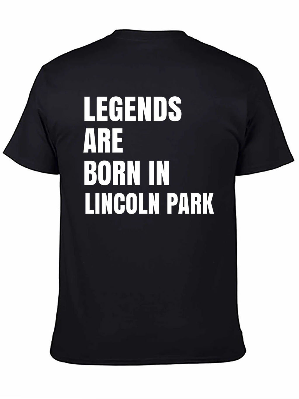 Legends Are Born In Lincoln Park T-Shirt product image 4