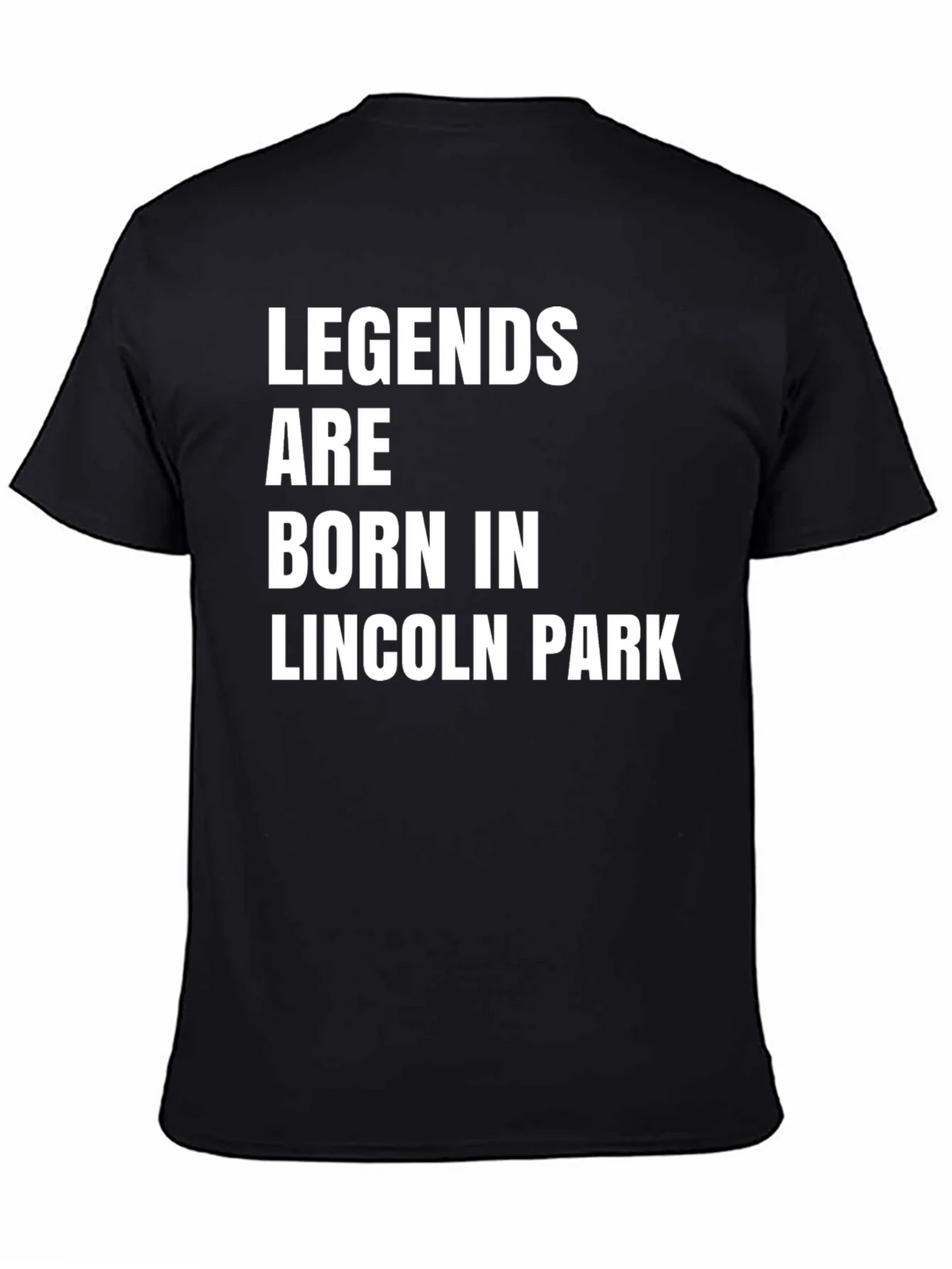 Legends Are Born In Lincoln Park T-Shirt product image 4