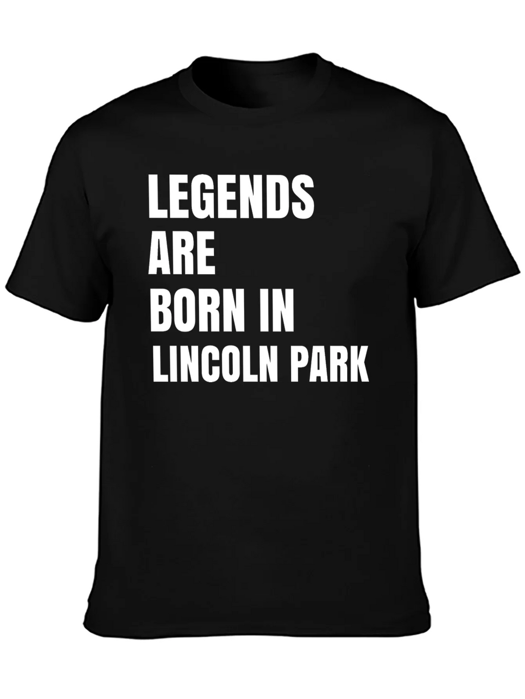Legends Are Born In Lincoln Park T-Shirt product image 3