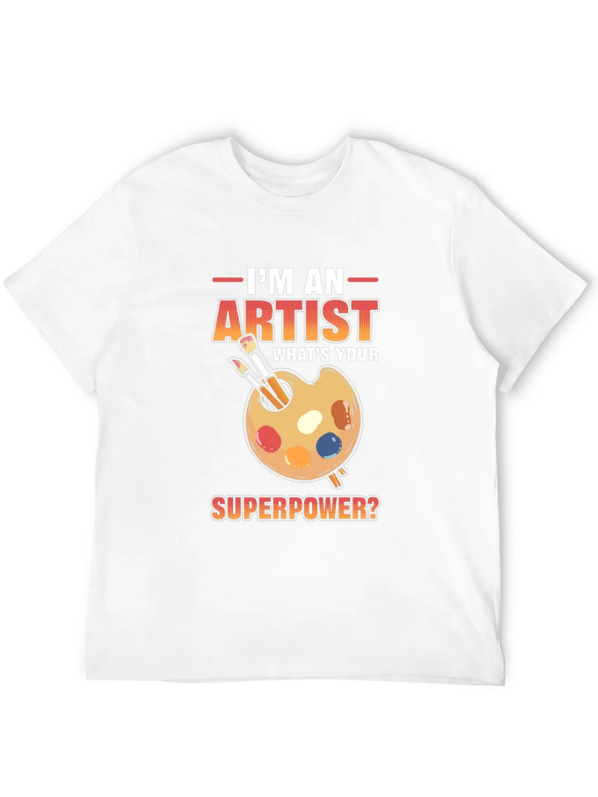 Artist Superpower T-Shirt - Creative Gift Idea product image 11