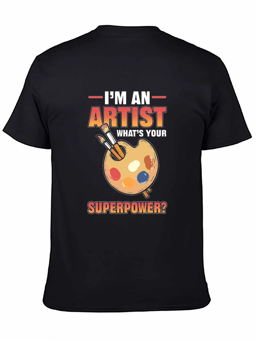 Artist Superpower T-Shirt - Creative Gift Idea product image 4