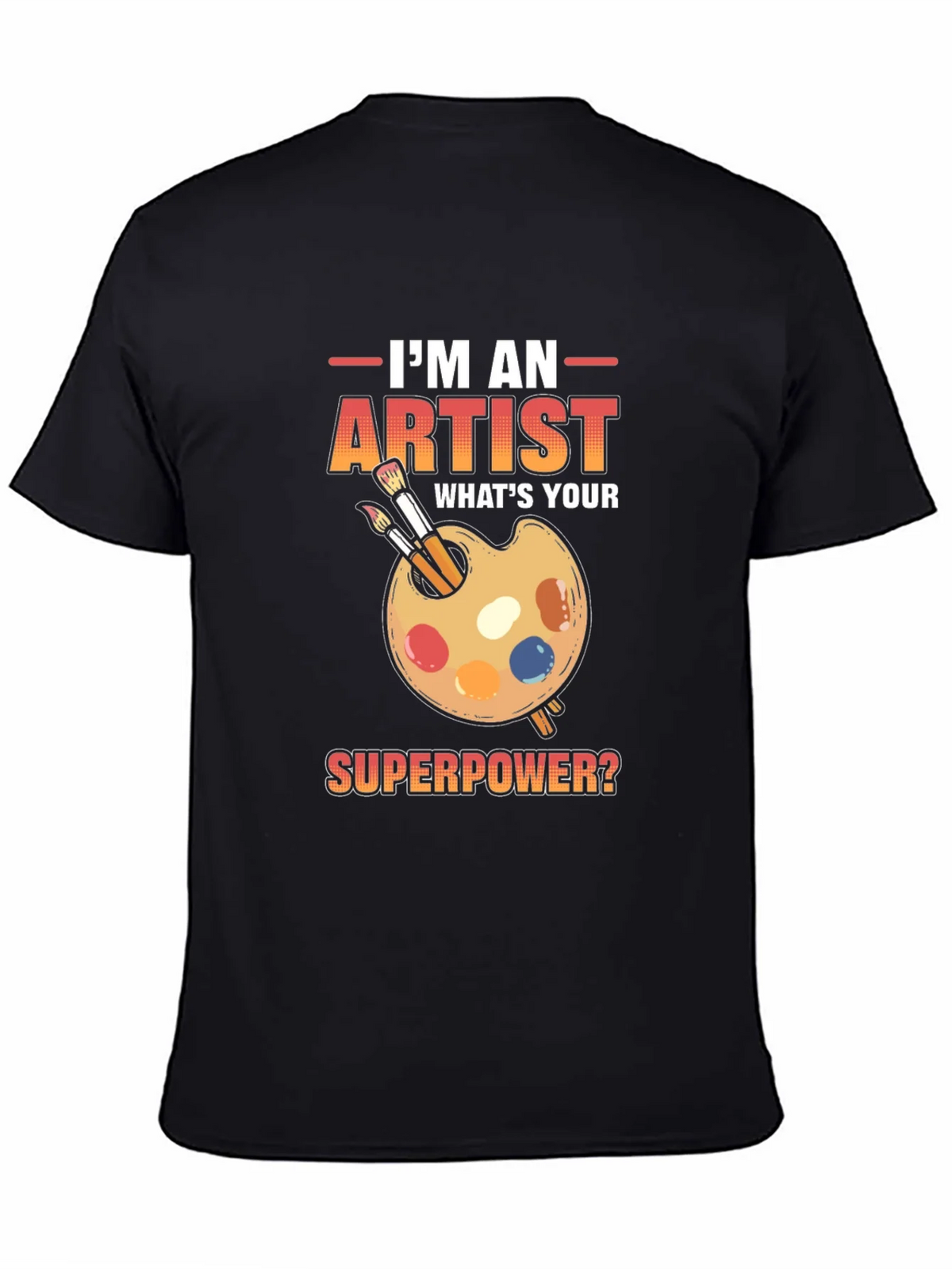 Artist Superpower T-Shirt - Creative Gift Idea product image 4