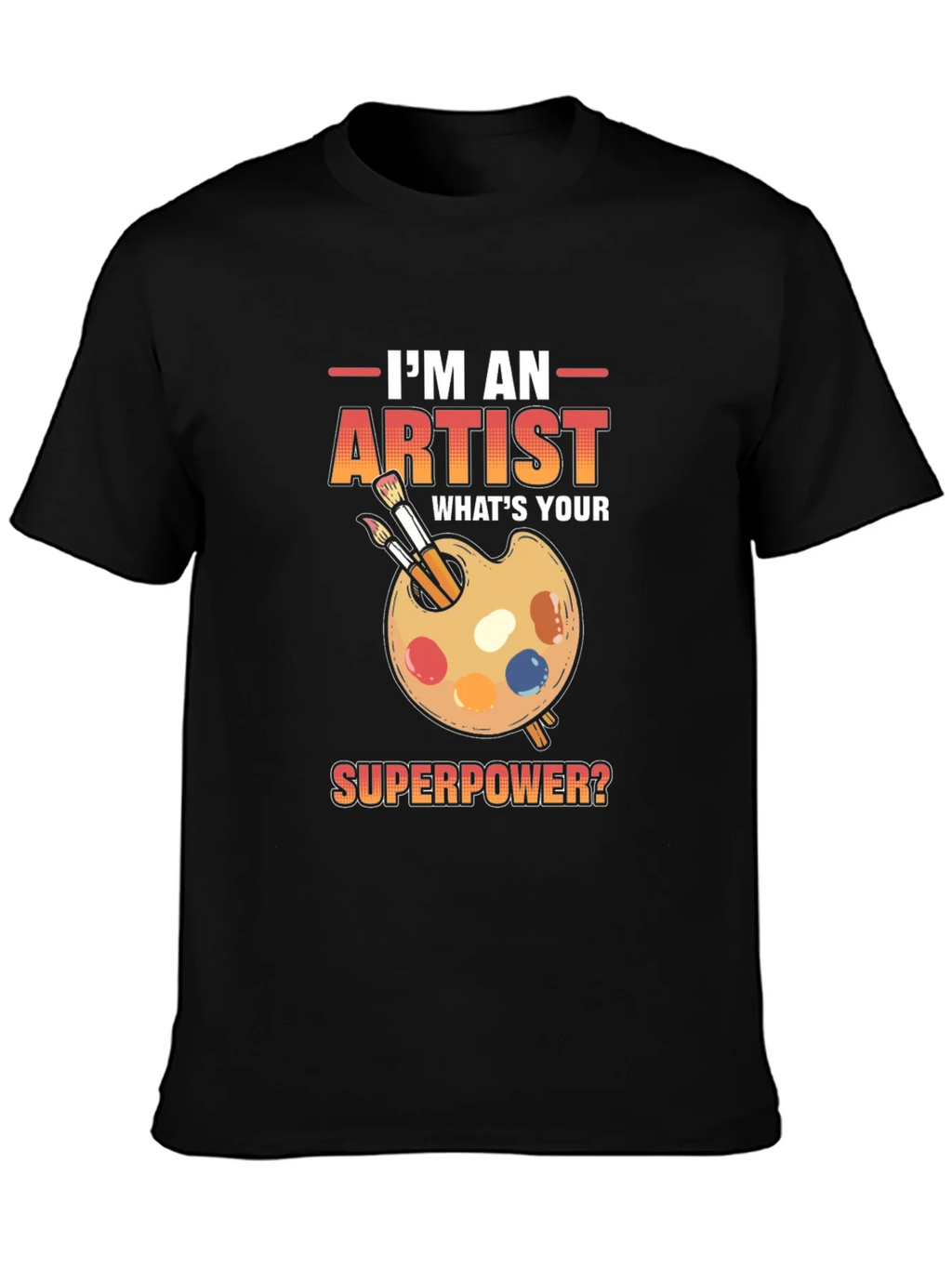 Artist Superpower T-Shirt - Creative Gift Idea product image 3
