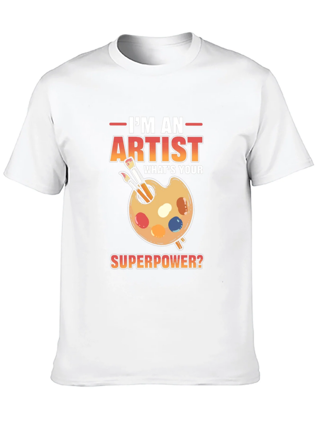Artist Superpower T-Shirt - Creative Gift Idea product image 9