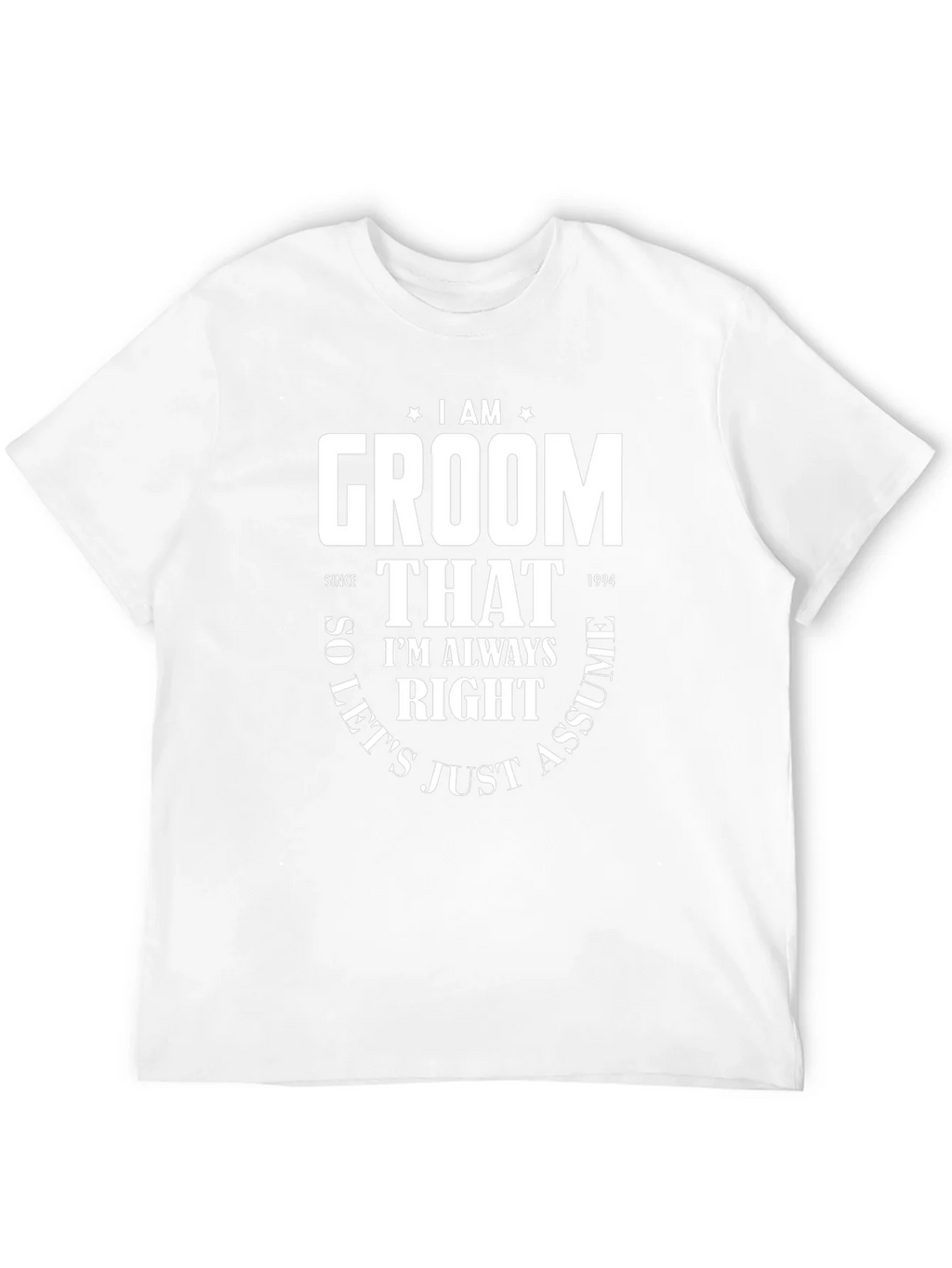 I Am Groom Since 1994 Funny T-Shirt product image 11