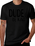 Dude Be Kind T-Shirt - Black Graphic Tee product image 1