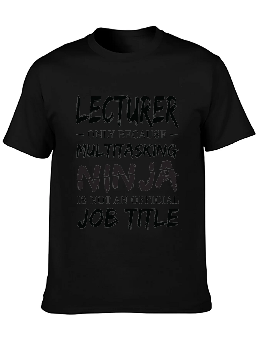 Lecturer Multitasking Ninja Black T-Shirt product image 3