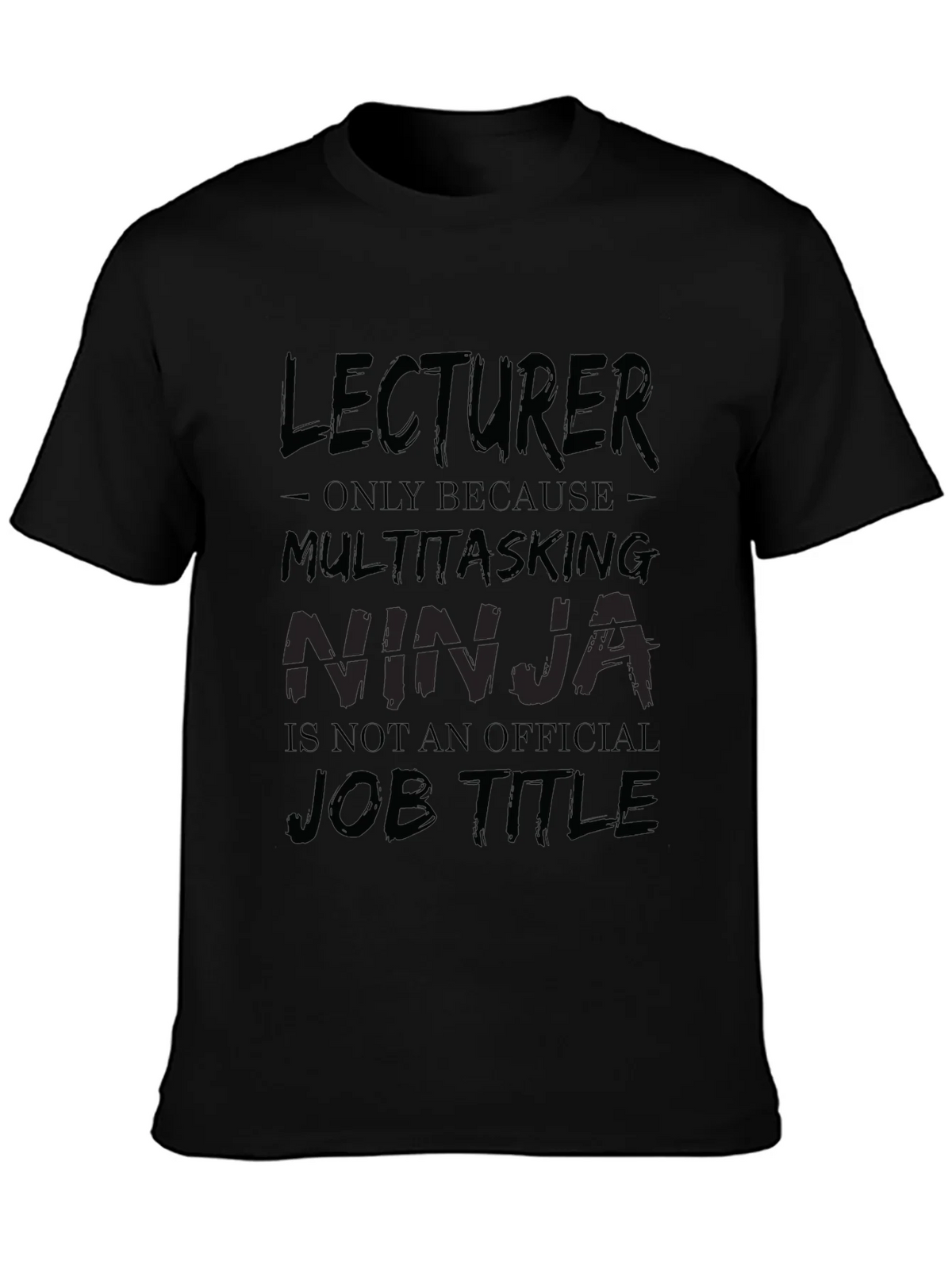 Lecturer Multitasking Ninja Black T-Shirt product image 3
