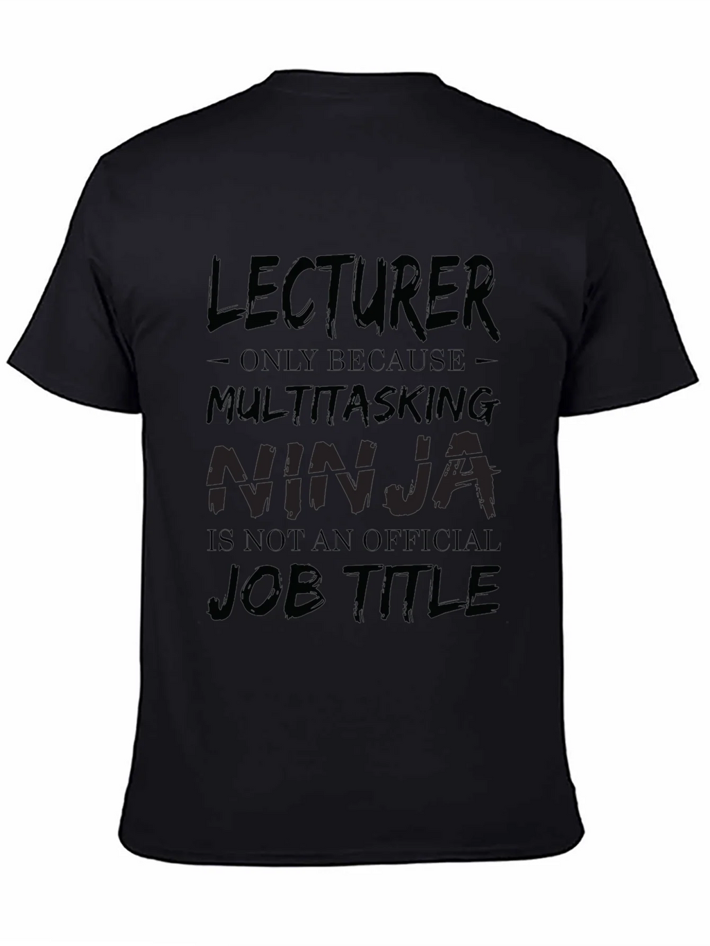 Lecturer Multitasking Ninja Black T-Shirt product image 4