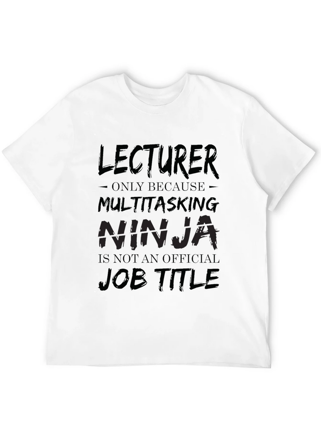 Lecturer Multitasking Ninja Black T-Shirt product image 11