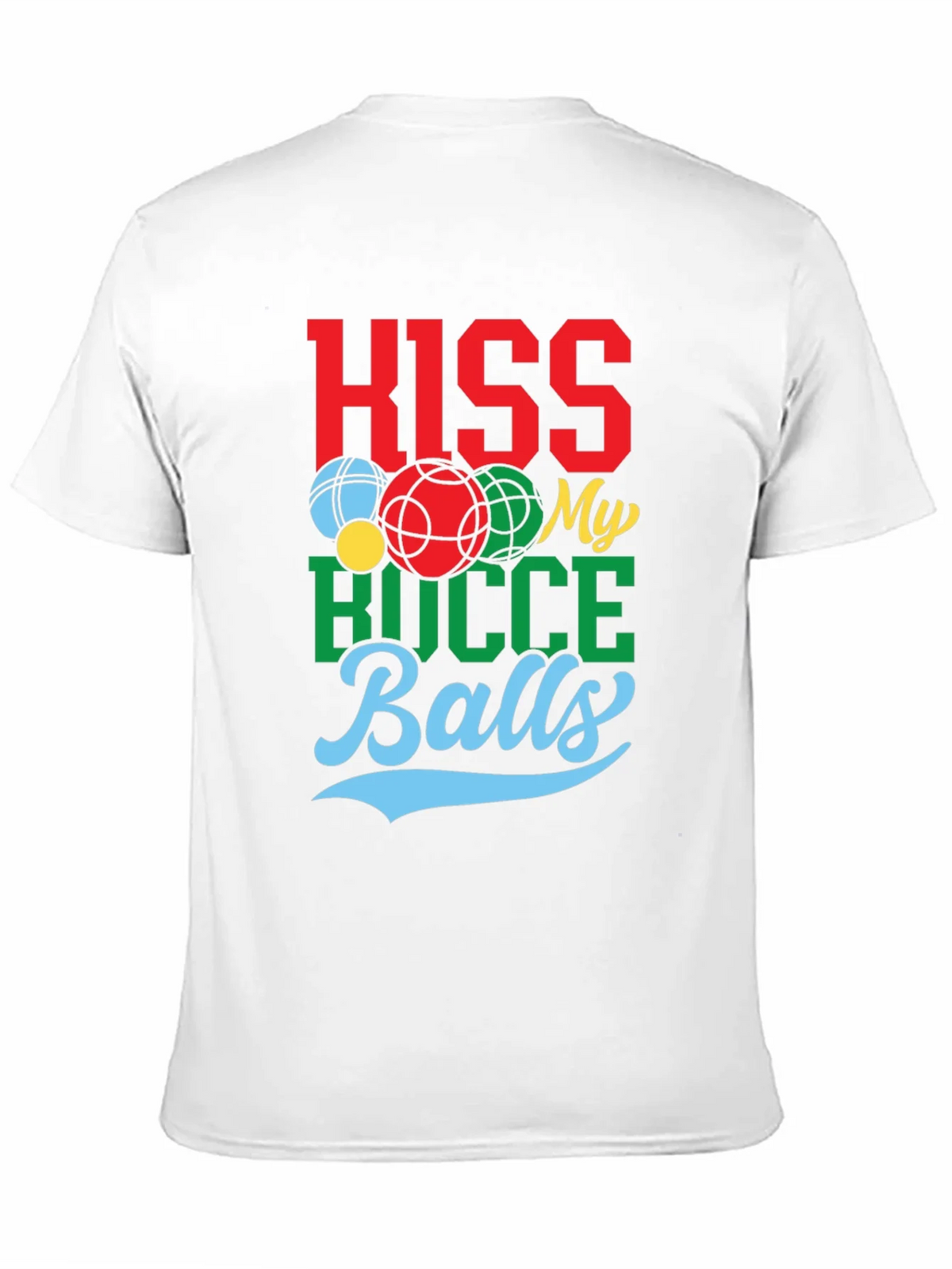 Kiss My Bocce Balls Graphic Tee product image 10