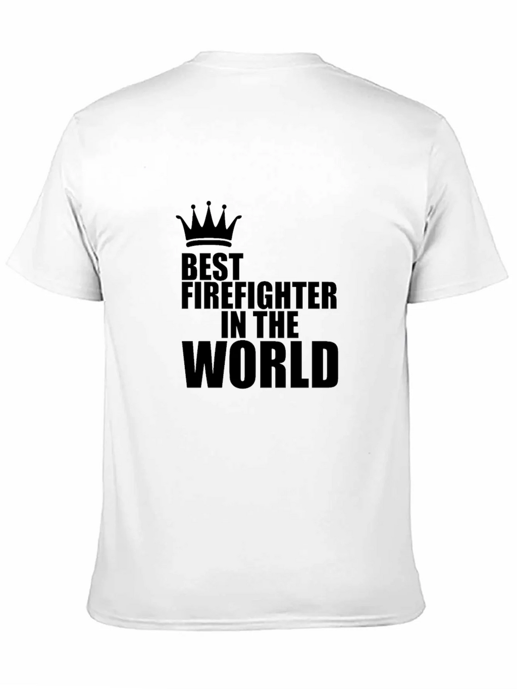 Best Firefighter in the World T-Shirt product image 10