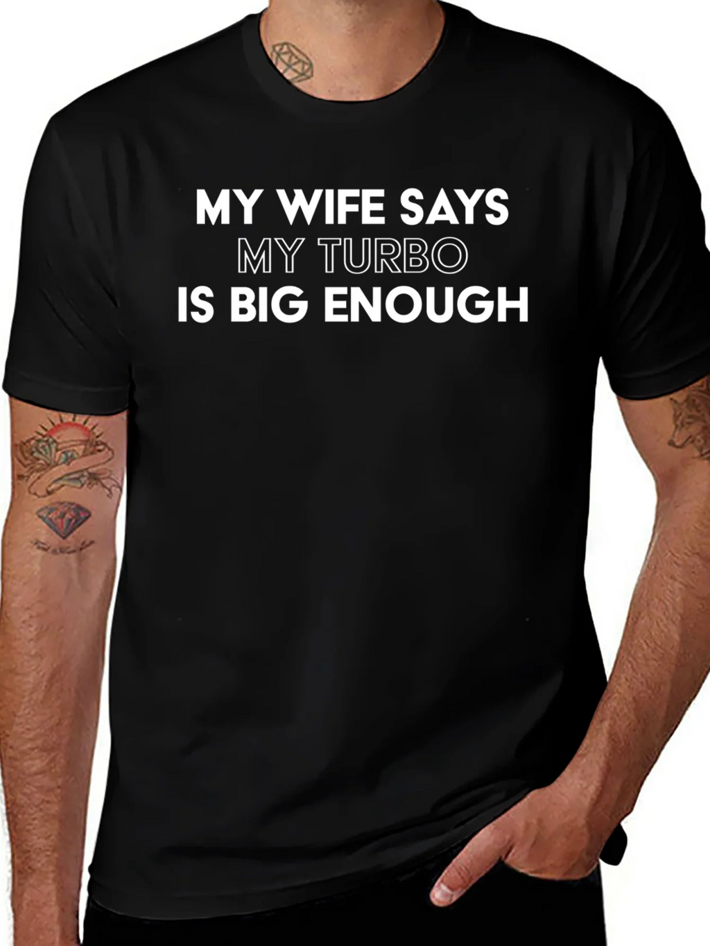 My Wife Says My Turbo Is Big Enough Funny T-Shirt product image 1