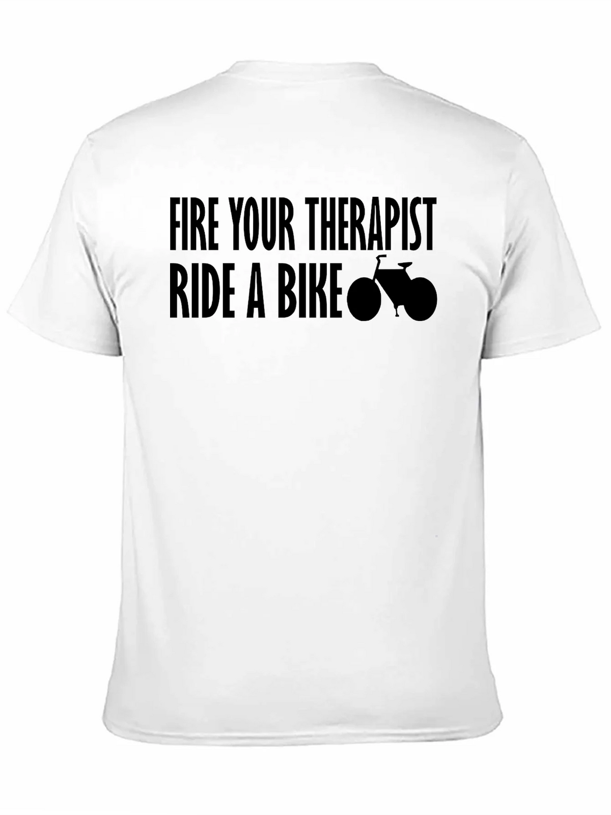 Fire Your Therapist Ride A Bike T-Shirt product image 10