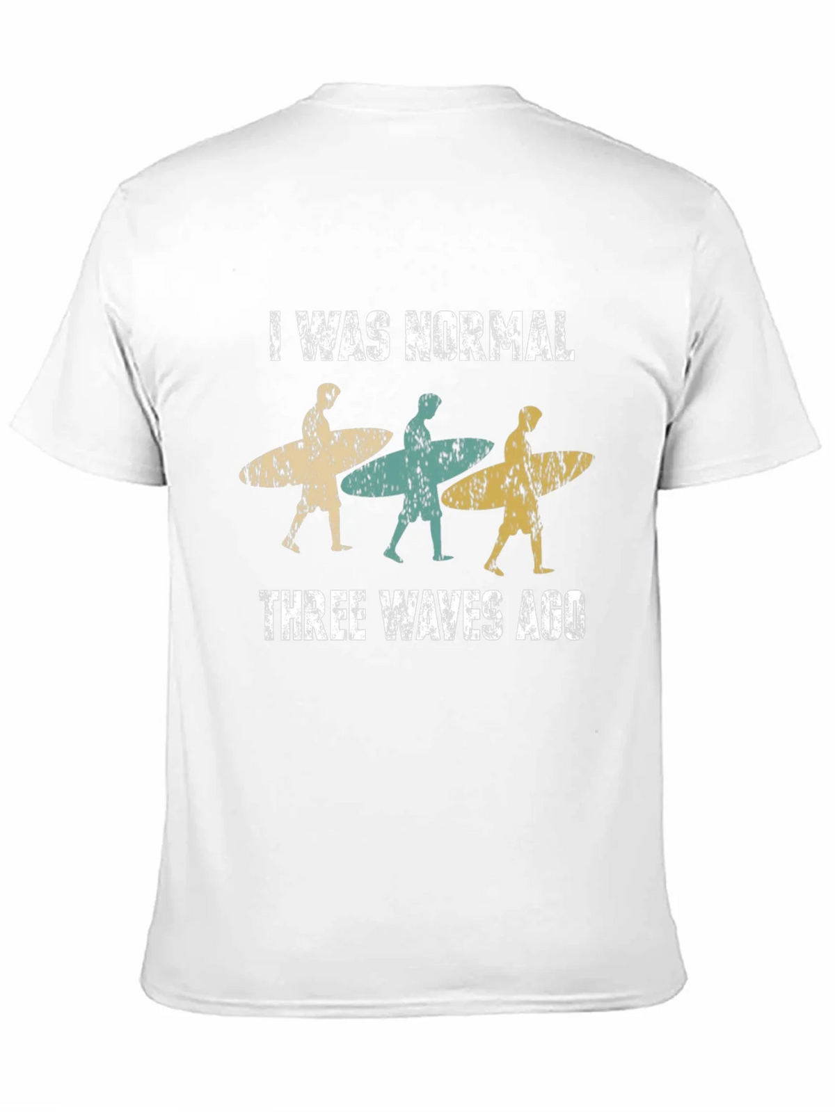 I Was Normal Three Waves Ago Surfing T-Shirt product image 10
