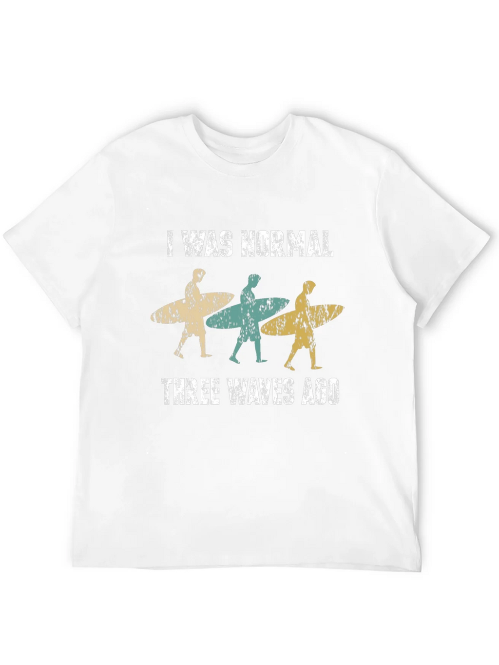 I Was Normal Three Waves Ago Surfing T-Shirt product image 11