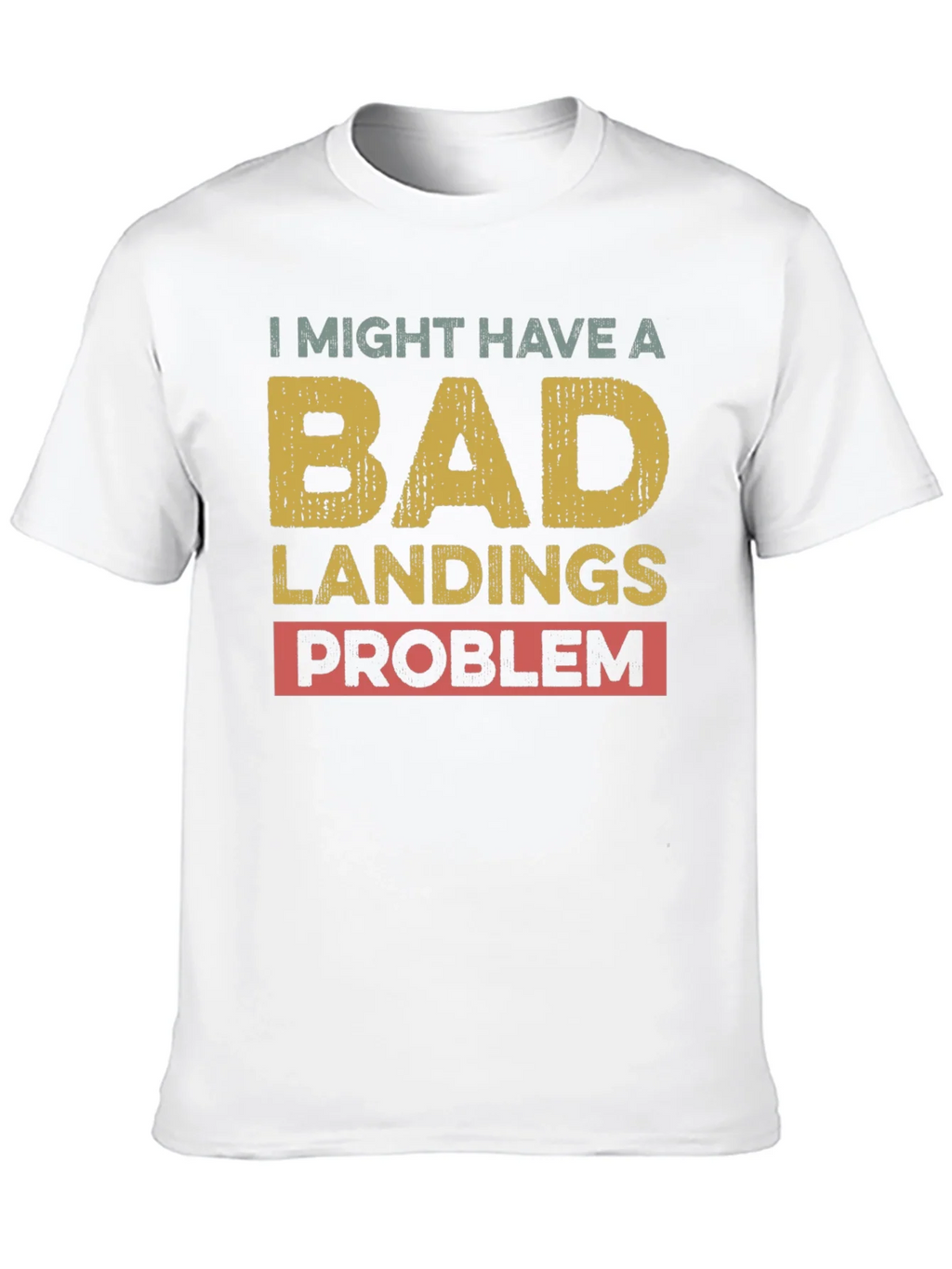 Bad Landings Problem Graphic T-Shirt product image 9