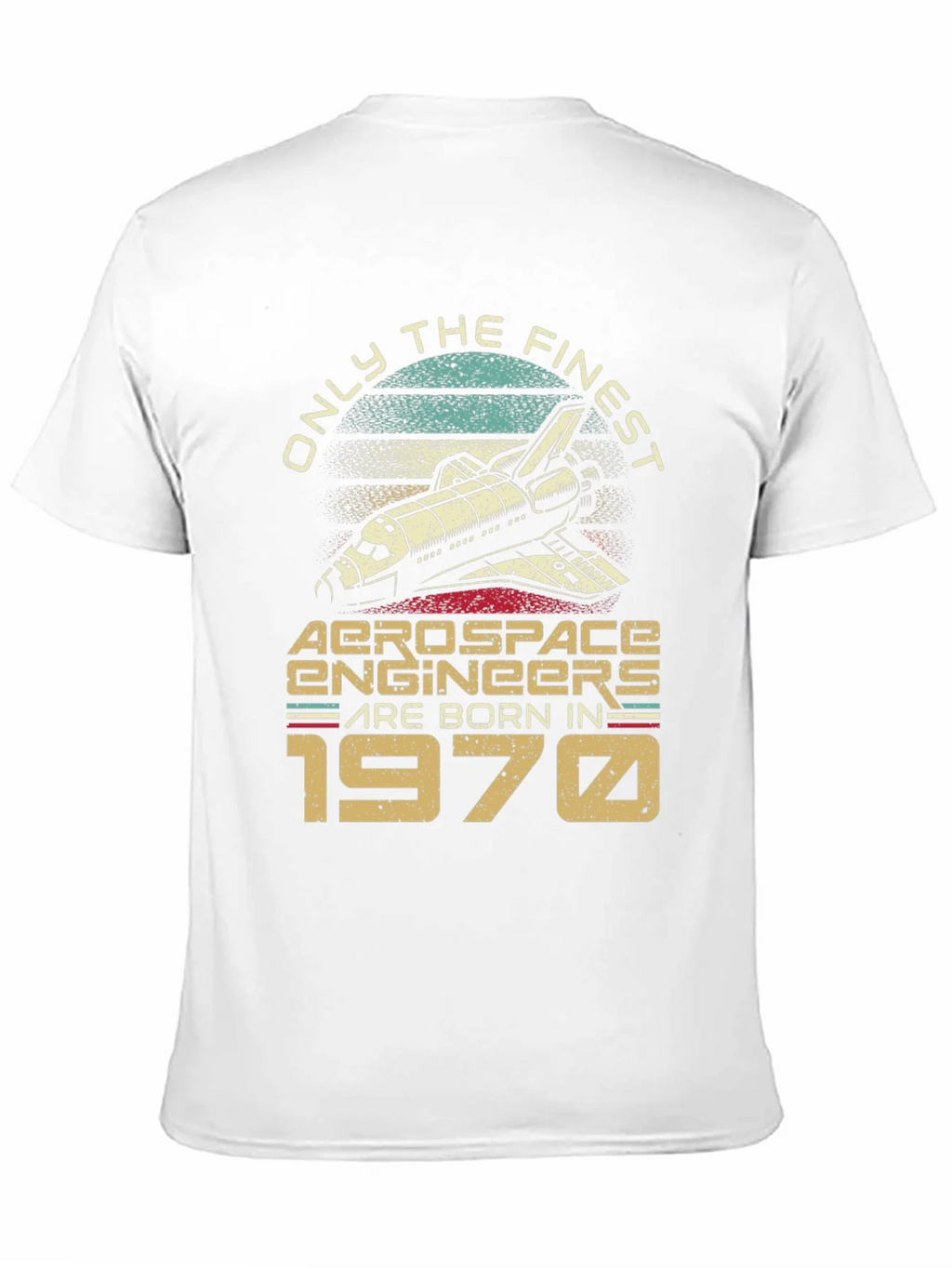 Aerospace Engineer Born in 1970 T-Shirt product image 10