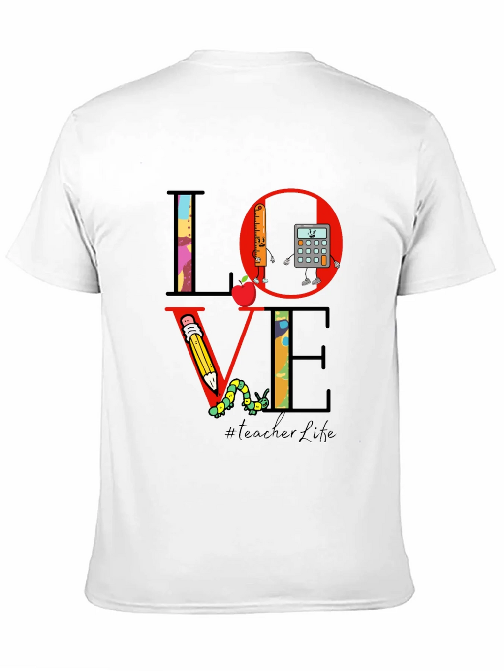 Teacher Life LOVE T-Shirt product image 10