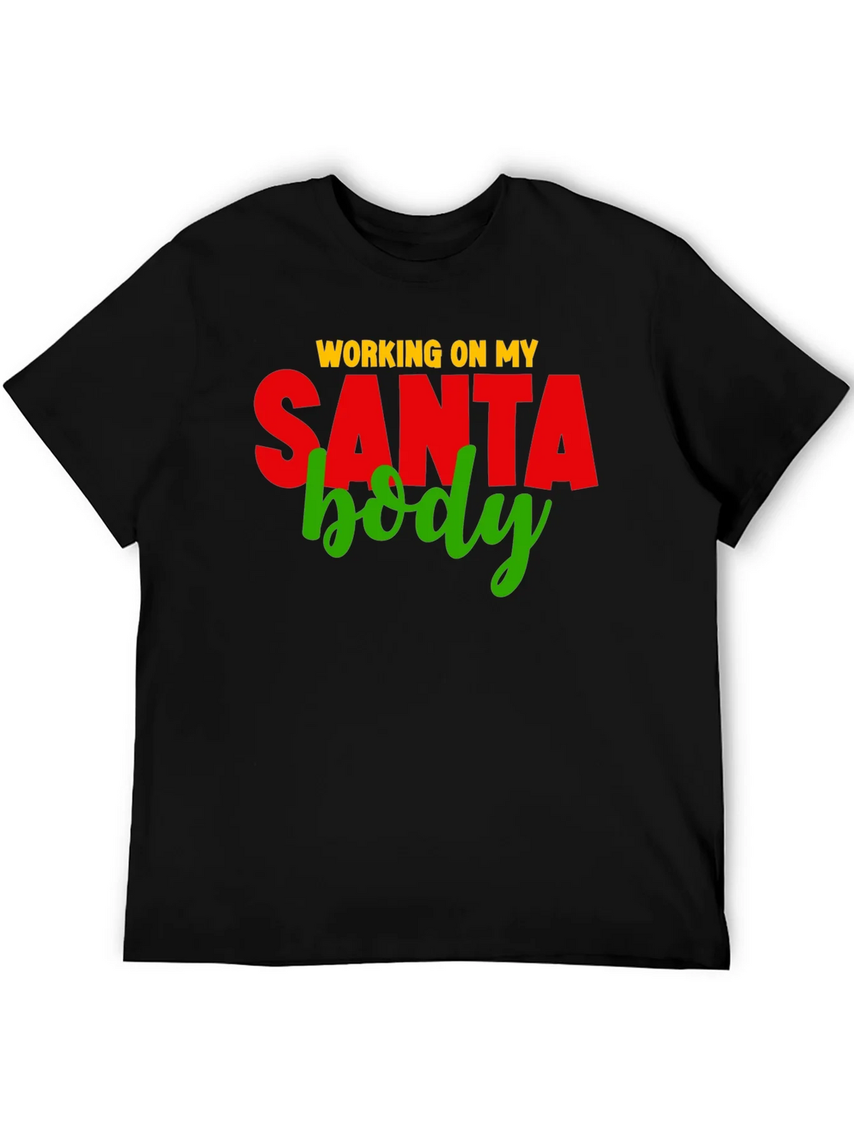 Working on My Santa Body T-Shirt product image 5