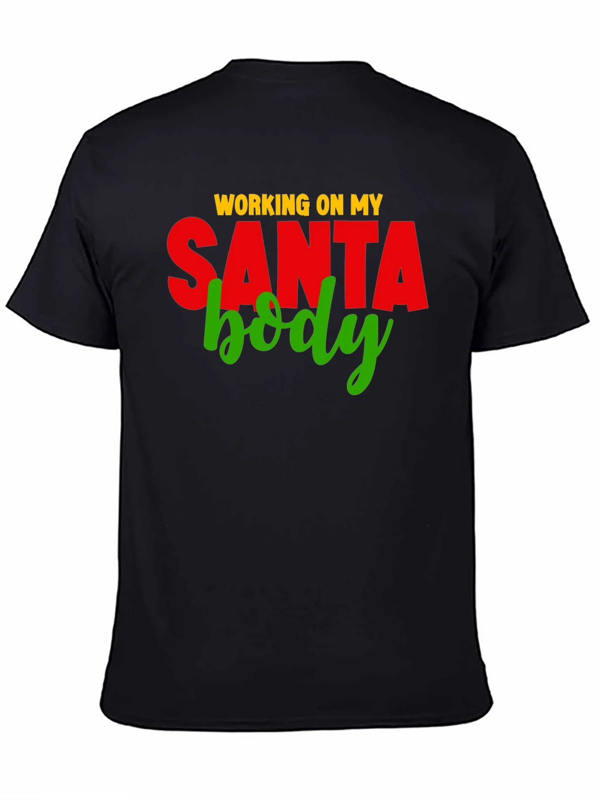 Working on My Santa Body T-Shirt product image 4
