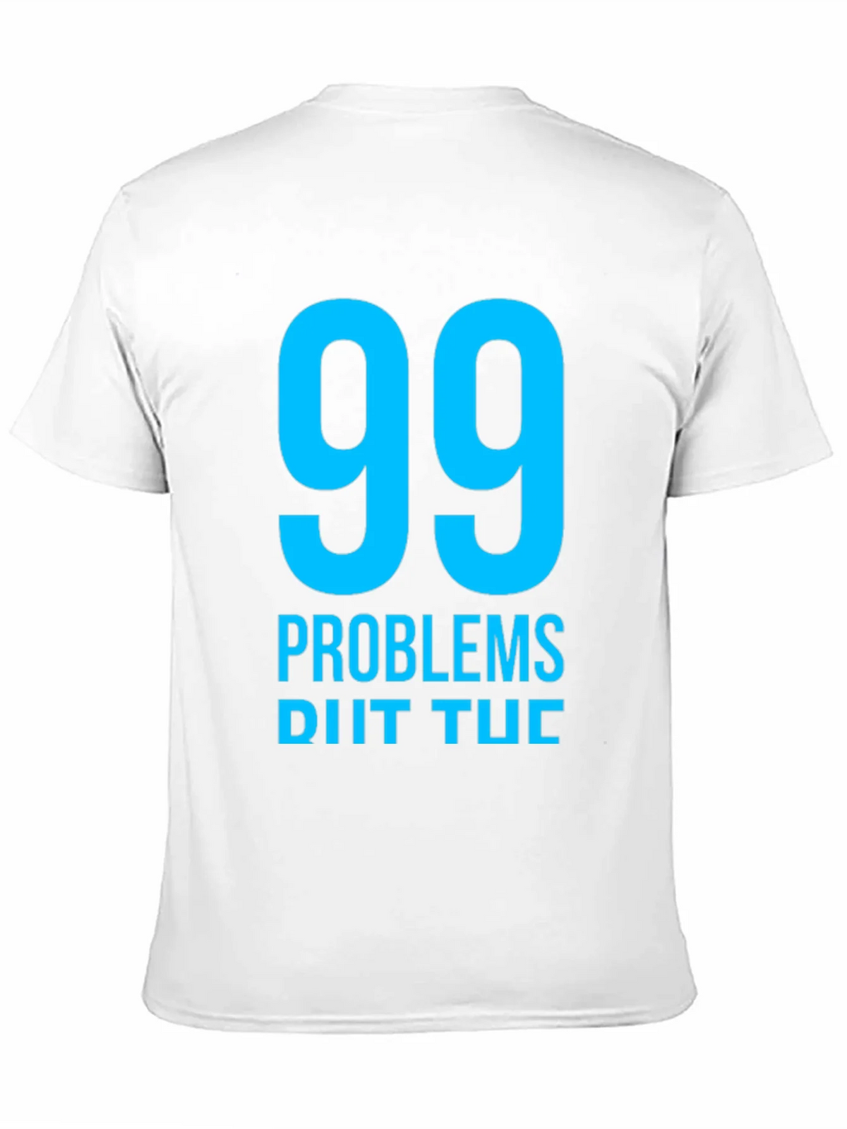 99 Problems T-Shirt - Mens Black Graphic Tee product image 10