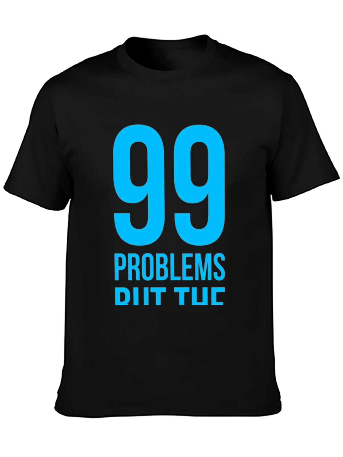 99 Problems T-Shirt - Mens Black Graphic Tee product image 3